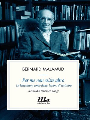 cover image of Per me non esiste altro. La letteratura come dono, lezioni di scrittura